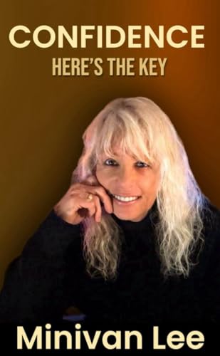 Confidence: Here's The Key - Take It (Living the Good