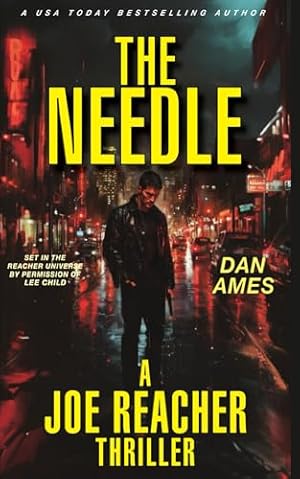 Book cover THE NEEDLE (A Joe Reacher Thriller) (The Joe Reacher Thrillers)