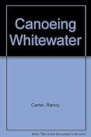 Canoeing Whitewater 0912660007 Book Cover