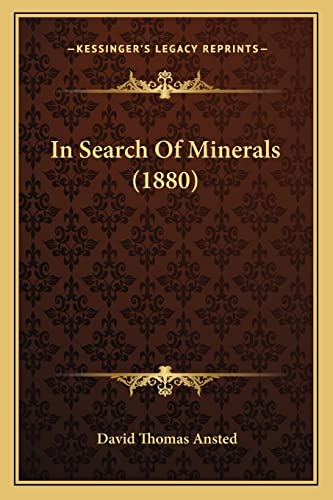 In Search Of Minerals (1880)