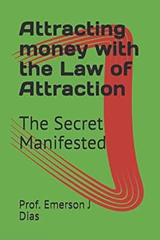 Paperback Attracting money with the Law of Attraction: The Secret Manifested Book