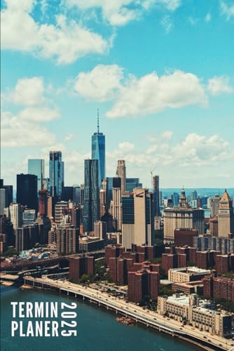 Terminplaner 2025: New York - Taschenkalender | 12 Monate | Wochenplaner, Terminkalender von Januar bis Dezember 2025 Ideal für Studenten, ... Kontaktliste, Notizen (German Edition)