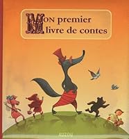 MON PREMIER RECUEIL DE CONTES POUR LES TOUT PETITS 2733814028 Book Cover