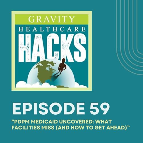 PDPM Medicaid Uncovered: What Facilities Miss (and How to Get Ahead)
