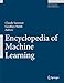 Encyclopedia of Machine Learning