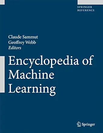 Encyclopedia of Machine Learning 2010th Edition-Wow! eBook