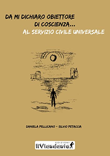 Da Mi Dichiaro Obiettore Di Coscienza… Al Servizio Civile Universale