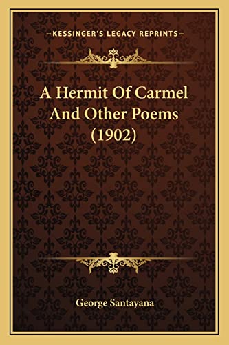 A Hermit Of Carmel And Other Poems (1902)