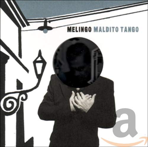 Maldito Tango [Audio CD] Melingo