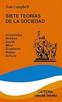 Siete teorias de la sociedad. Aristoteles, Hobbes, Smith, Marx, Durkheim, Weber, Schutz, (TEOREMA) (Teorema Serie Menor) 8437605253 Book Cover