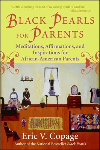 Black Pearls for Parents: Meditations, Affirmations, and Inspirations for African-American