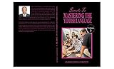Secrets to mastering the Yiddish language: Learn to master and speak the Yiddish language as if you were born in Israel (English Edition)