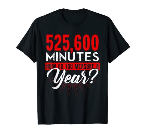 525,600 Minutes Shirt Teatro de actuación divertido Camiseta