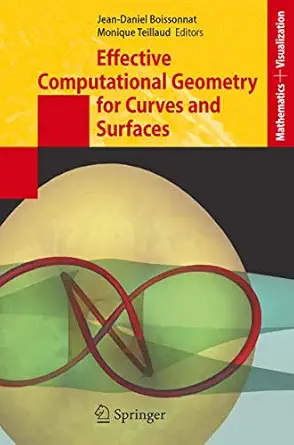 Effective Computational Geometry for Curves and Surfaces 2006th Edition-Wow! eBook