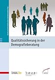 Qualitätssicherung in der Demografieberatung: Hrsg. v. d. Bundesanstalt f. Arbeitsschutz u. Arbeitsmedizin
