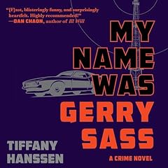 My Name Was Gerry Sass Audiolibro Por Tiffany Hanssen arte de portada
