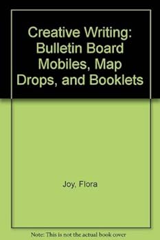 Paperback Creative Writing: Bulletin Board Mobiles, Map Drops, and Booklets Book