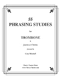 55 Phrasing Studies for Trombone by Jaroslav Cimera (2012-09-02)