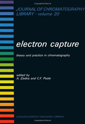 Amazon Electron Amazon | Electron Capture: Theory and Practice in Chromatography ...