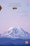 Los volcanes y sus amenazas. a portada puede variar: 210