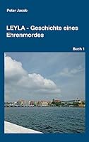 Leyla - Geschichte eines Ehrenmordes 3743908395 Book Cover