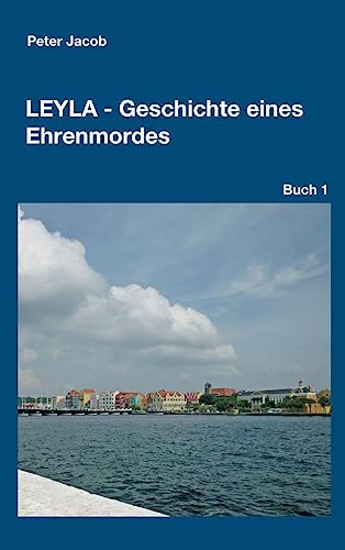 Leyla - Geschichte eines Ehrenmordes [German] 3743908409 Book Cover