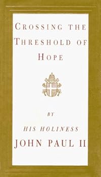 Hardcover Crossing the Threshold of Hope by Pope John Paul II (1994-10-17) Book