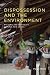 Dispossession and the Environment: Rhetoric and Inequality in Papua New Guinea (Leonard Hastings Schoff Lectures)