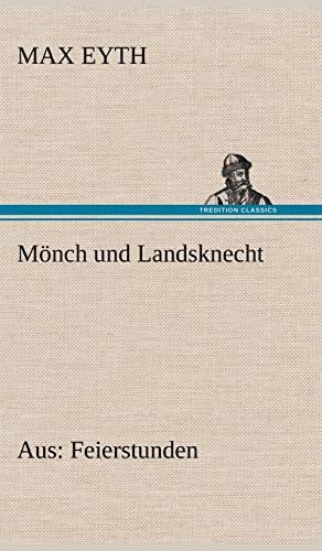 Monch Und Landsknecht (German Edition)