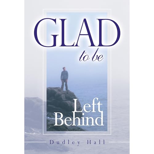 Dudley Hall presents Glad to be Left Behind episode artwork