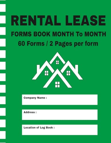 Rental Lease Forms Book Month to Month: Easy-to-Use Rental Contracts for Shared Housing | Residential Lease Agreement Between Tenant and Landlord for ... | Suitable for Month-to-Month or Yearly Use