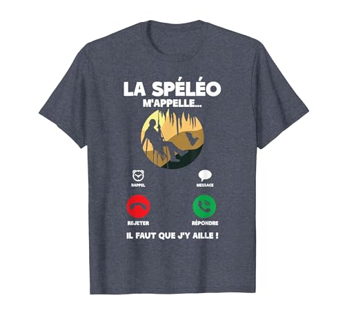 La Spéléo m'appelle - Citation Spéléologue Spéléologie Sport T-Shirt, Homme, Bleu Chiné, M