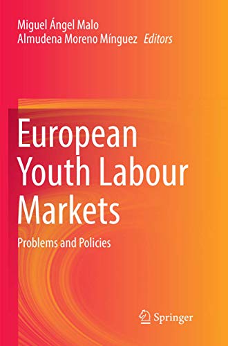 European Youth Labour Markets: Problems and Policies