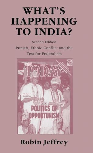 What’s Happening to India?: Punjab, Ethnic Conflict, and the Test for Federalism