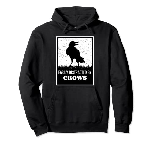 Raven Crow Funny Birding Lover Easily Distracted By Crows Sudadera con Capucha