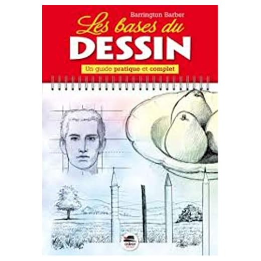Les bases du dessin : Un guide pratique et complet