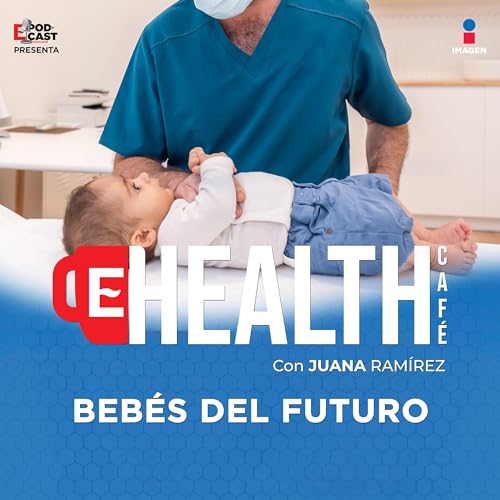 『¿Qué es la genética Perinatal? |T.1 - EP. 10 | Bebés del futuro | Dra Ana Cecilia Jara en Health Café.』のカバーアート