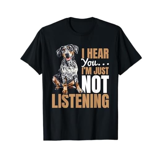 Catahoula Leopard Dog Dog Breed I hear you… I´m just not T-Shirt