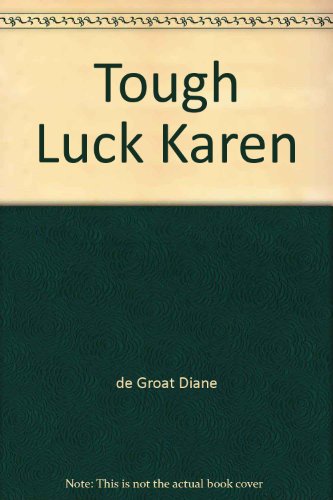 Tough Luck Karen 0590411187 Book Cover