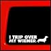I trip over my wiener - Dachshund wiener dog Sticker funny decal puppy - Car Truck Notebook paws
