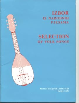 Unknown Binding Izbor Iz Narodnih Pjesama: Selection of Folk Songs Book