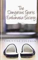 The Dangerous Sports Euthanasia Society (Transita) (Transita) 1847822096 Book Cover