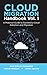 Cloud Migration Handbook Vol. 1: A Practical Guide to Successful Cloud Adoption and Migration