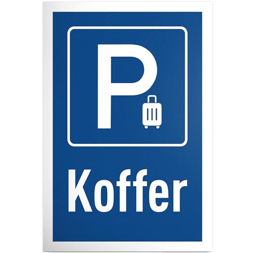 DankeDir! Parcheggio valigia parcheggio – 30 x 20 cm – cartello divertente per hotel viaggiatori – idea regalo per viaggiatori frequenti e vacanzieri – decorazione resistente alle intemperie per casa