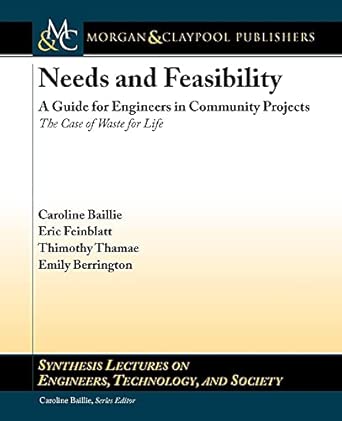 Needs and Feasibility: A Guide for Engineers in Community Projects: The Case of Waste for Life book cover