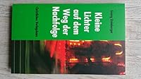 Kleine Lichter auf den Weg der Nachfolge (ABCteam) 3767531143 Book Cover