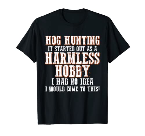 Hog Hunting Season Hobby Jabalí Hunter Camiseta