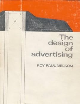 Unknown Binding The design of advertising;: An exploration of current practices and techniques, (Journalism series) Book