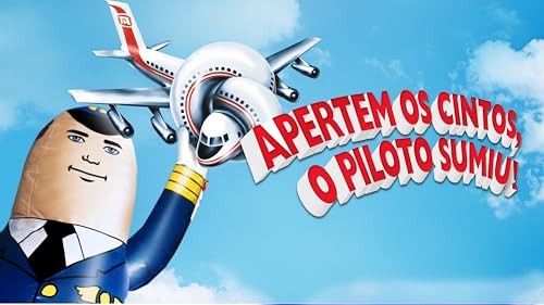 Apertem os Cintos, o Piloto Sumiu