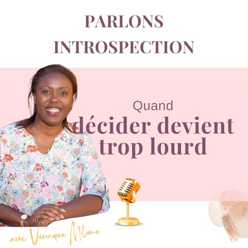 Quand d&eacute;cider devient trop lourd : reconna&icirc;tre que ce n&rsquo;est pas encore le moment - Parlons Introspection